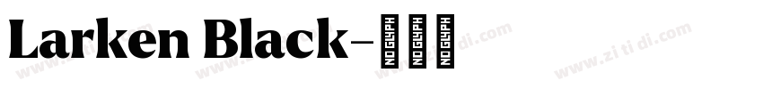Larken Black字体转换
